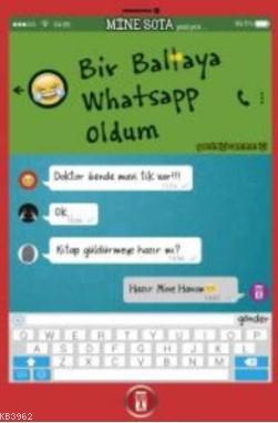 Bir Baltaya Whatsapp Oldum Mine Sota