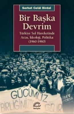 Bir Başka Devrim Serhat Celal Birdal