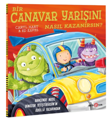 Bir Canavar Yarışını Nasıl Kazanırsın? Caryl Hart