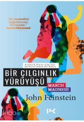 Bir Çılgınlık Yürüyüşü John Feinstein