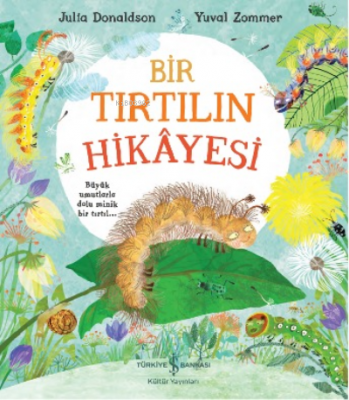 Bir Tirtilin Hikâyesi Julia Donaldson