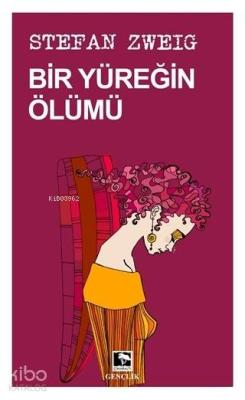 Bir Yüreğin Ölümü Stefan Zweig