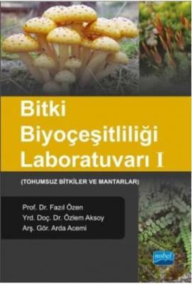 Bitki Biyoçeşitliliği Laboratuvarı I Özlem Aksoy