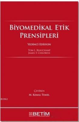 Biyomedikal Etik Prensipleri James F. Childress