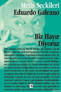 Biz Hayır Diyoruz Eduardo Galeano