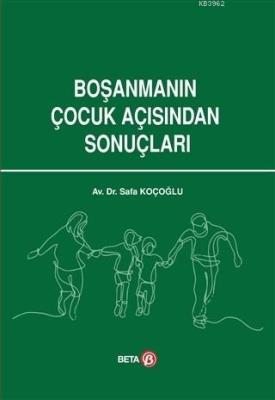 Boşanmanın Çocuk Açısından Sonuçları Safa Koçoğlu