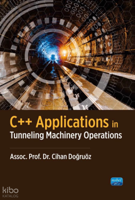 C++ Applications in Tunneling Machinery Operations Cihan Doğruöz