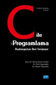 C ile Programlama Başlangıçtan İleri Seviyeye Recep Sinan Arslan