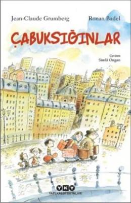 Çabuksığınlar Jean Claude Grumberg