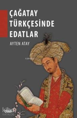 Çağatay Türkçesinde Edatlar Ayten Atay