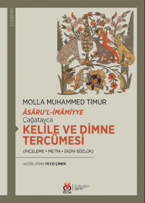 Çağatayca Kelile ve Dimne Tercümesi Molla Muhammed Timur