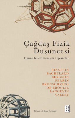 Çağdaş Fizik Düşüncesi;Fransız Felsefe Cemiyeti Toplantıları Albert Ei