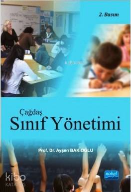 Çağdaş Sınıf Yönetimi Ayşen Bakioğlu