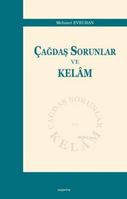 Çağdaş Sorunlar ve Kelâm Mehmet Evkuran