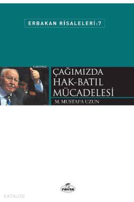 Çağımızda Hak-Batıl Mücadelesi M. Mustafa Uzun