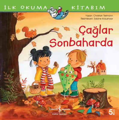 Çağlar Sonbaharda - İlk Okuma Kitabım Christian Tielmann