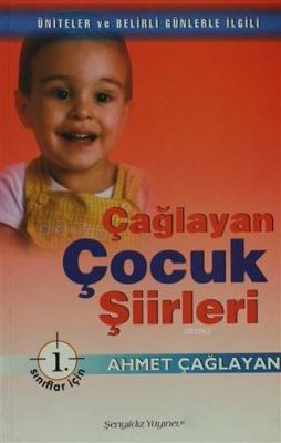 Çağlayan Çocuk Şiirleri - 1. Sınıflar İçin; Üniteler ve Belirli Günler