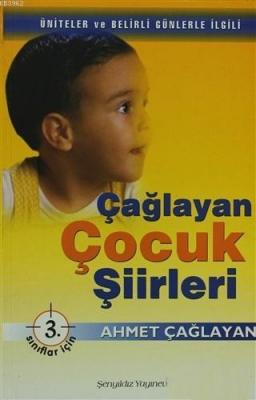 Çağlayan Çocuk Şiirleri - 3. Sınıflar İçin; Üniteler ve Belirli Günler