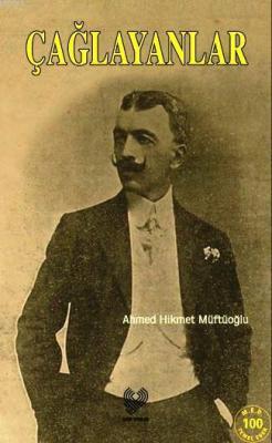 Çağlayanlar Ahmet Hikmet Müftüoğlu