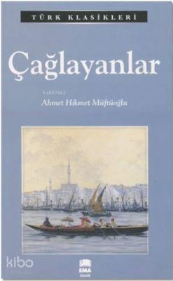 Çağlayanlar Ahmet Hikmet Müftüoğlu