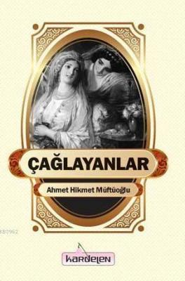 Çağlayanlar Ahmet Hikmet Müftüoğlu