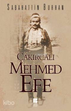 Çakırcalı Mehmet Efe Sabahattin Burhan