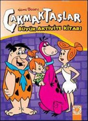 Çakmaktaşlar - Büyük Aktivite Kitabı Hanna-Barbera