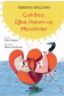 Çalı Bey, İğne Hanım ve Mevsimler Erminia Dell´Oro