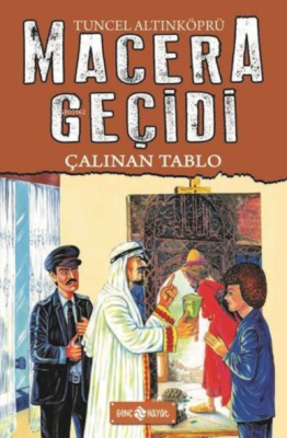 Çalınan Tablo - Macera Geçidi Tuncel Altınköprü