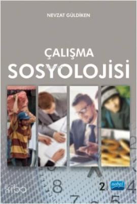 Çalışma Sosyolojisi Nevzat Güldiken