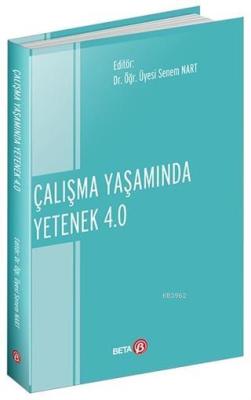 Çalışma Yaşamında Yetenek 4.0 Senem Nart