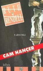 Cam Hançer Ruth Rendell