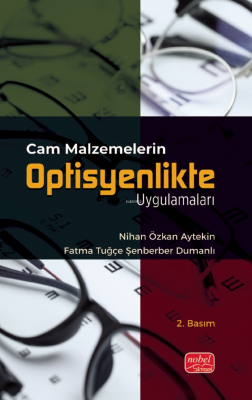 Cam Malzemelerin Optisyenlikte Uygulamaları Nihan Özkan Aytekin