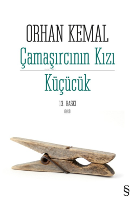 Çamaşırcının Kızı Küçücük Orhan Kemal