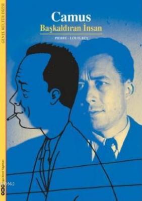 Camus; Başkaldıran İnsan Pierre Louis Rey