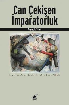 Can Çekişen İmparatorluk Francis Shor