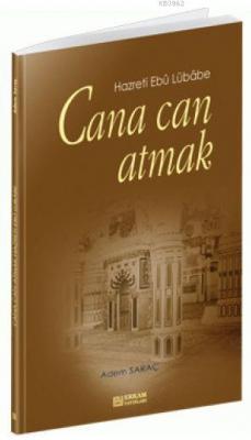 Cana Can Atmak Adem Saraç