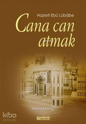 Cana Can Atmak Adem Saraç