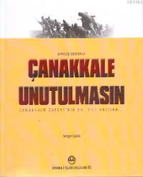 Çanakkale Unutulmasın (Diriliş Destanı) Sezgin Çevik