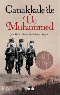 Çanakkale'de Üç Muhammed Halit Ertuğrul