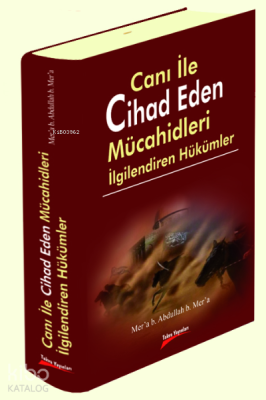 Canı ile Cihad Eden Mücahidleri İlgilendiren Hükümler (Ciltli) Mer´a b