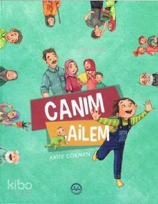 Canım Ailem Arife Gökmen