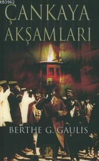 Çankaya Akşamları Berthe Georges-Gaulis