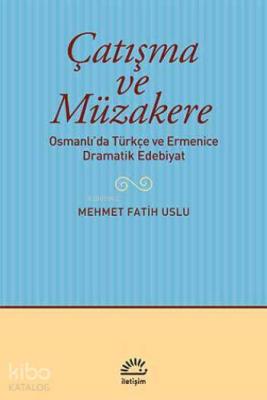 Çatışma ve Müzakere Mehmet Fatih Uslu