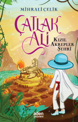 Çatlak Ali;Kızıl Akrepler Şehri Mihrali Çelik