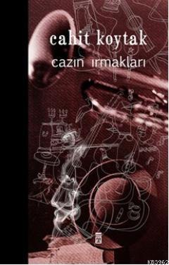 Cazın Irmakları Cahit Koytak