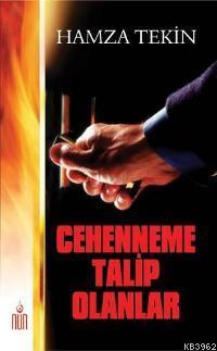 Cehenneme Talip Olanlar Hamza Tekin