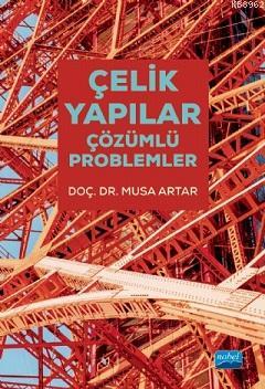 Çelik Yapılar; Çözümlü Problemler Musa Artar