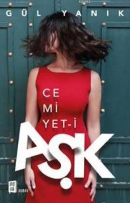 Cemiyet-i Aşk Gül Yanık