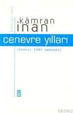 Cenevre Yılları Kamran İnan